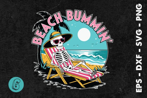 Beach Bumming Skeleton Funny Summer SVG