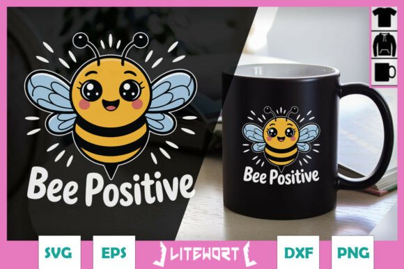 Bee Positive Cool Puns Funny Animal SVG