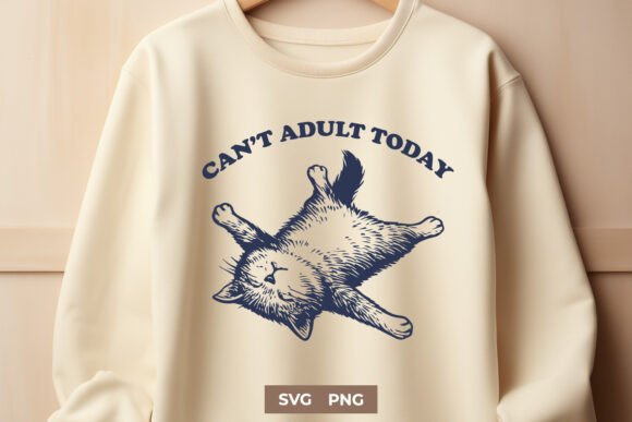 Can’t Adult Today SVG – A Lazy Cat with Real Embroidery Charm