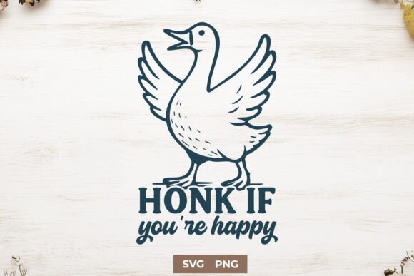 Honk if You’re Happy SVG: A Goose That Delivers Joy