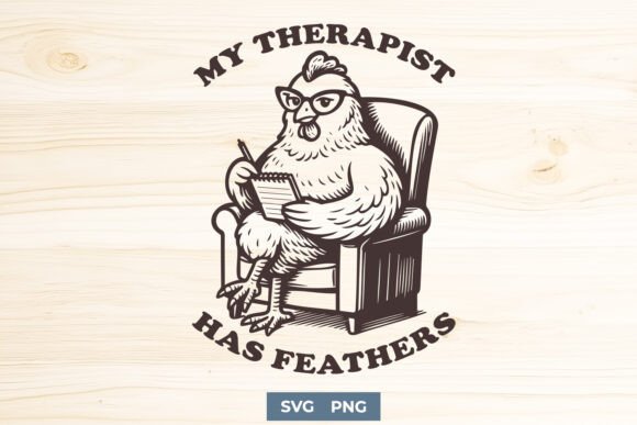 My Therapist Has Feathers SVG, Funny PNG – A Whimsical Design for Lighthearted Embroidery Projects