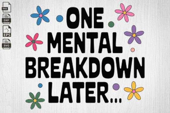 One Mental Breakdown Later SVG: A Designer’s Honest Take