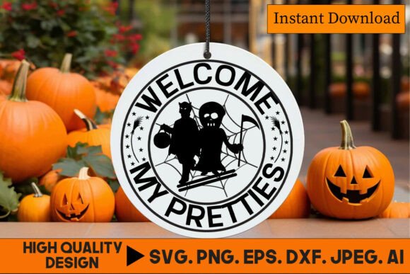 Welcome My Pretties Funny Halloween SVG